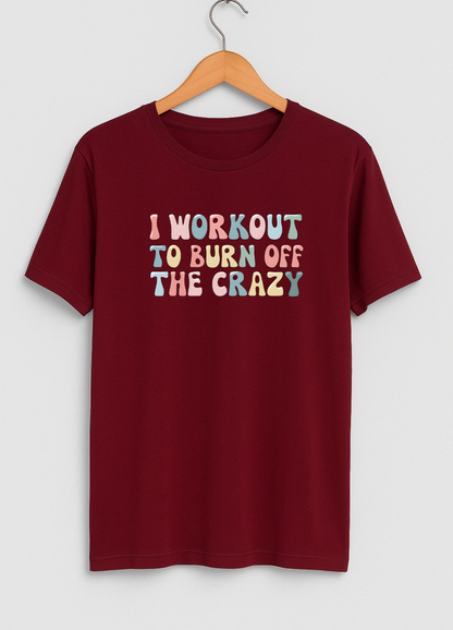 Workout Crazy T-Shirt